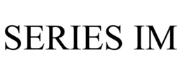 SERIES IM