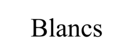 BLANCS