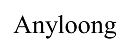 ANYLOONG
