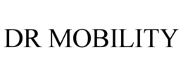 DR MOBILITY