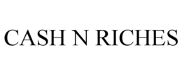 CASH N RICHES