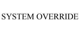 SYSTEM OVERRIDE
