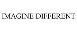 IMAGINE DIFFERENT