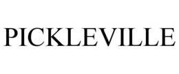PICKLEVILLE