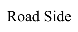 ROAD SIDE