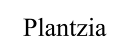 PLANTZIA