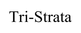 TRI-STRATA