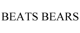 BEATS BEARS
