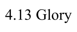 4.13 GLORY