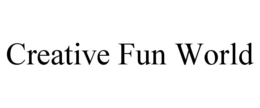 CREATIVE FUN WORLD