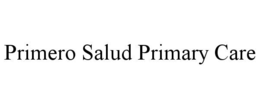 PRIMERO SALUD PRIMARY CARE