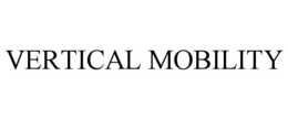 VERTICAL MOBILITY