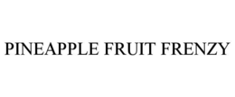 PINEAPPLE FRUIT FRENZY