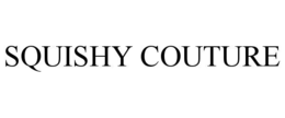 SQUISHY COUTURE