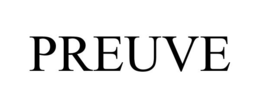 PREUVE