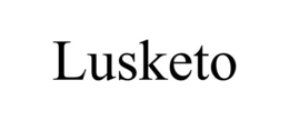 LUSKETO
