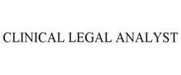 CLINICAL LEGAL ANALYST