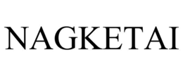 NAGKETAI