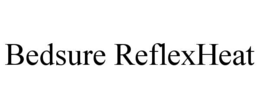 BEDSURE REFLEXHEAT