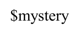 $MYSTERY