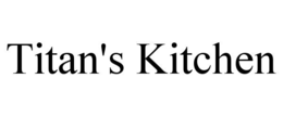 TITAN'S KITCHEN