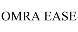 OMRA EASE
