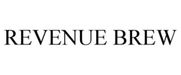 REVENUE BREW