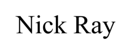 NICK RAY