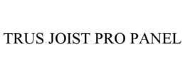 TRUS JOIST PRO PANEL