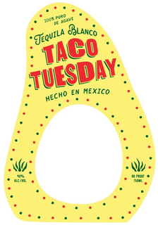 TACO TUESDAY 100% PURO DE AGAVE TEQUILA BLANCO HECHO EN MEXICO 40% ALC./VOL. 80 PROOF 750ML