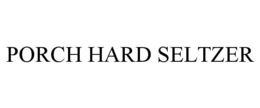 PORCH HARD SELTZER