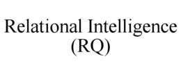 RELATIONAL INTELLIGENCE (RQ)