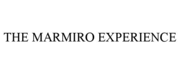 THE MARMIRO EXPERIENCE