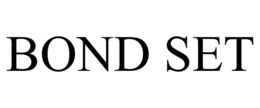 BOND SET