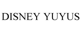 DISNEY YUYUS