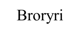 BRORYRI