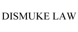 DISMUKE LAW
