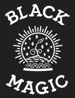 BLACK MAGIC
