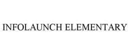 INFOLAUNCH ELEMENTARY