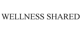 WELLNESS SHARED