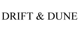 DRIFT & DUNE